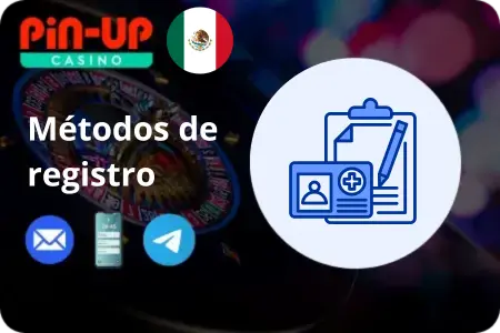Opciones de registro Pin Up Casino